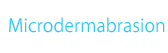 Microdermabrasion